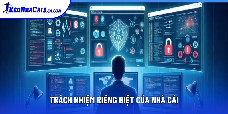 Trách nhiệm riêng của nhà cái